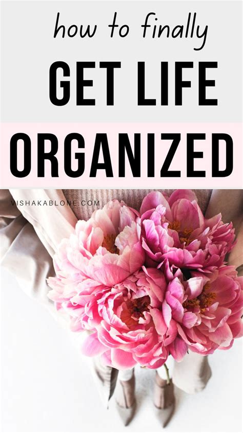 How To Get Organized Organize Your Life Organization Lists Organizing