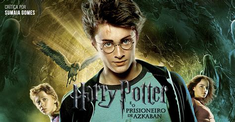 Harry Potter E O Prisioneiro De Azkaban Redecanais - CRÍTICA | Harry Potter e o Prisioneiro de Azkaban