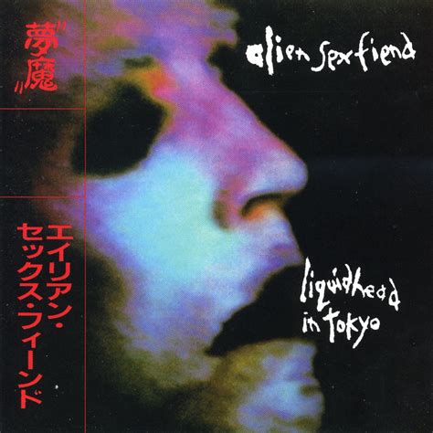 Alien Sex Fiend Liquid Head In Tokyo Reviews Album Of The Year