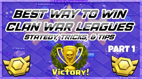 How To Win Clan War Leagues Best Cwl Strategy Tricks And Tips Clash Of Clans Youtube