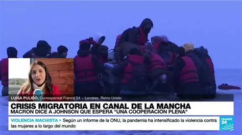 Informe Desde Londres 27 Migrantes Murieron Intentando Cruzar El Canal