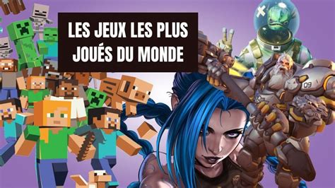 Quel est le jeu vidéo le plus joué au monde Top 10