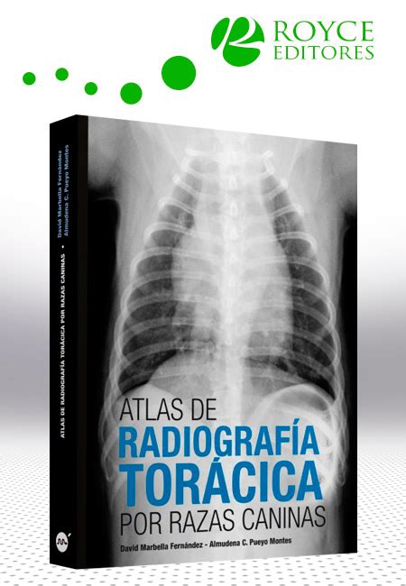 Atlas De Radiograf A Tor Cica Por Razas Caninas M S Libros Tu Tienda