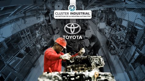 Cluster Industrial Toyota Lanza Centro Educativo Virtual En Eu