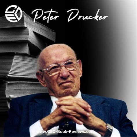 peter drucker  called  father  modern management