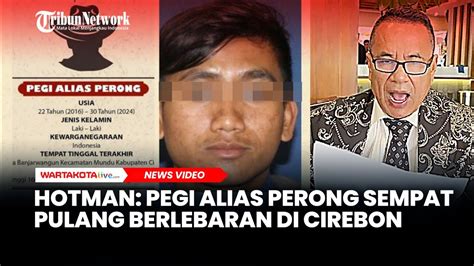 Pengacara Keluarga Vina Sebut Pegi Alias Perong Sempat Pulang Ke