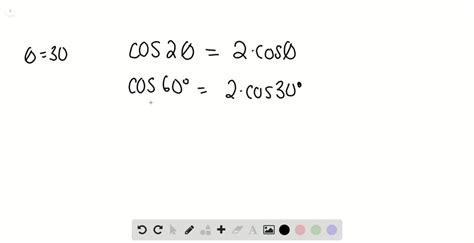 Solved Open Ended Find A Counterexample To Show That Cos Theta