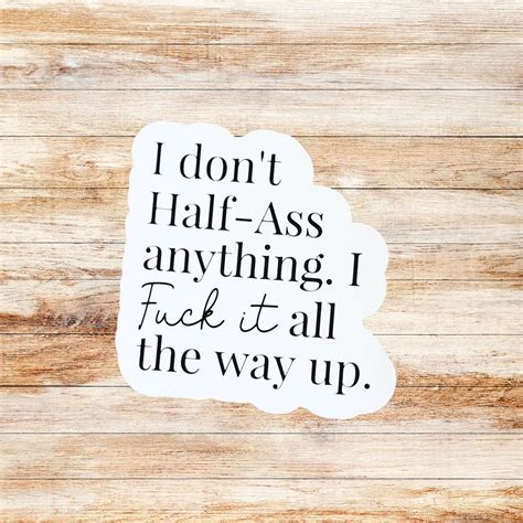 Funny Fuck Stickers For Laptop Stickers Funny Decals Half Ass Sticker Notebook Stickers Fuck It