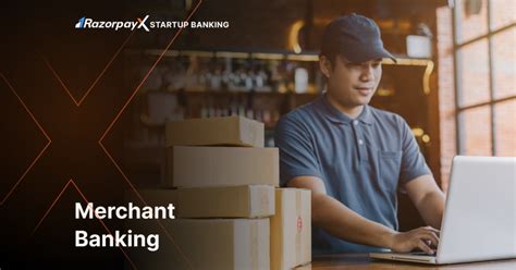 Merchant Banking Meaning Functions Benefits And Services Razorpayx