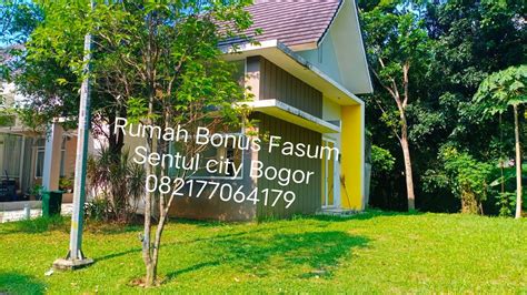 Rumah Bonus Fasum Sentul City Bogor Youtube