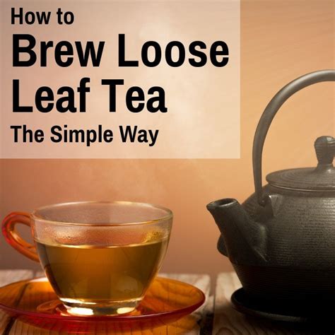 how to make tea with loose tea