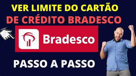 Como Ver Limite Do Cart O De Cr Dito Bradesco Aprenda A Consultar