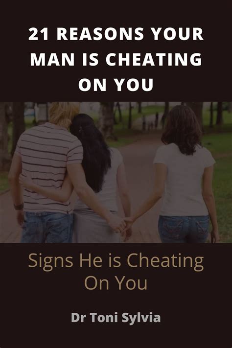 21 Reasons Why Your Man Is Cheating On You Signs He Is Cheating On You