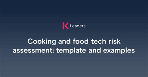 Cooking and food tech risk assessment: template and examples | The Key Leaders