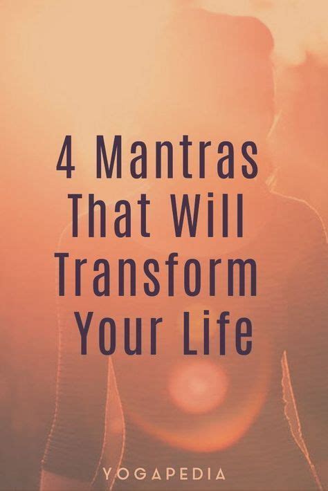 4 Mantras That Will Transform Your Life In 2020 Mantras Daily