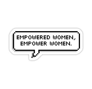 Empowered Women Empower Women Sticker For Sale By MadEDesigns