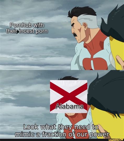 Pornhub With Their Incest Porn Look What They Need To Mimic A Fraction Of Our Power IFunny