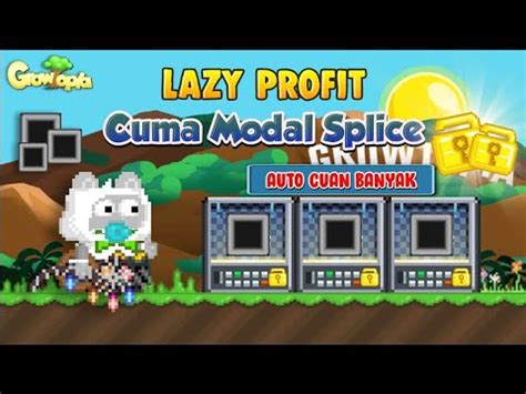 Lazy Profit No Farming No Break Auto Cuan Banyak Growtopia Indonesia