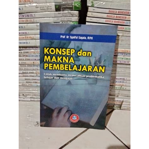 Jual Konsep Dan Makna Pembelajaran By Syaiful Sagala Belum Ada