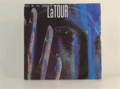 LA TOUR PEOPLE ARE STILL HAVING SEX 1 78 2 Track 7 Single Picture Sleeve PO EUR 6 39
