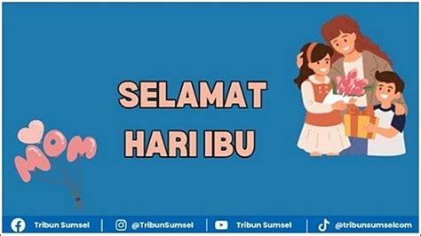 Kumpulan Tema Kegiatan Sambut Hari Ibu Nasional Menarik Dan Penuh