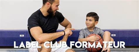 Obtenir Le Label Club Formateur Ffbb Comité Basket Sarthe