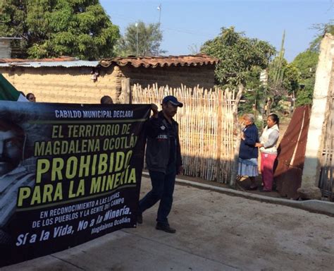 Magdalena Ocotlán Se Declara Territorio Prohibido Para La Minería Educa