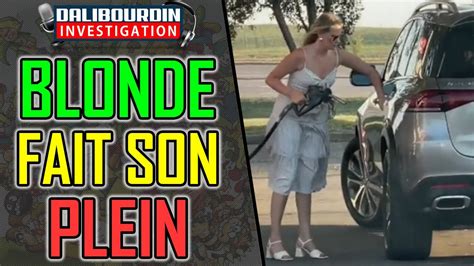 UNE FEMME BLONDE ESSAIE DE FAIRE LE PLEIN YouTube