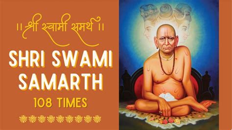 shri swami samarth mantra  times powerful chant  divine