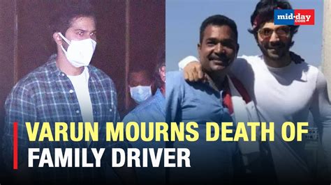 Varun Dhawans Driver Manoj Sahu Passes Away Due To Heart Attack Youtube