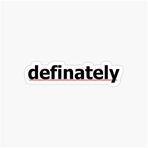 Definitely Or Definately What Is The Correct Spelling