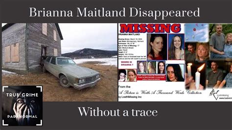 Brianna Maitland Disappeared Without A Trace Youtube