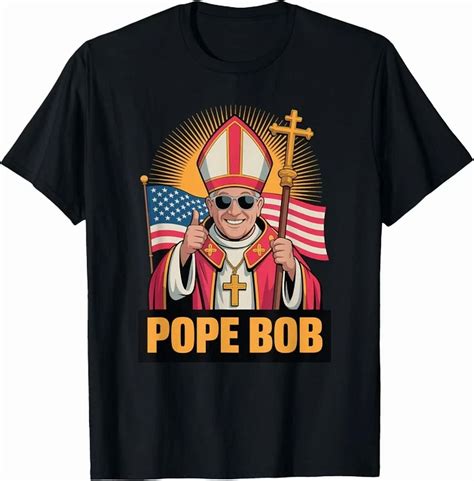 DOPASHIRT Pope Bob Robert Prevost Pope Leo Xiv Usa T Shirt Unisex S XL Hot Trending Shirt