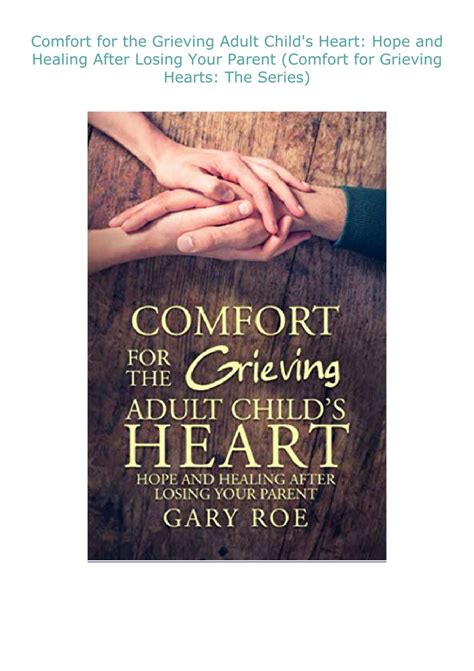 read ebook [/pdf/] Comfort for the Grieving Adult Child's Heart: Hope