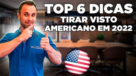 TOP 6 Dicas Para Tirar Visto Americano Em 2022 Perguntas E Respostas