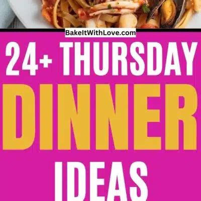 23+ Best Thursday Night Dinner Ideas To Make This Week