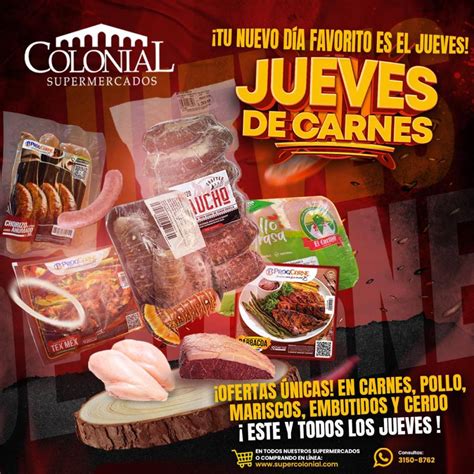 Supermercados Colonial Un Vistazo A Los Jueves De Carnes