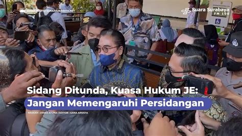 Sidang Ditunda Kuasa Hukum Je Jangan Memengaruhi Persidangan Youtube