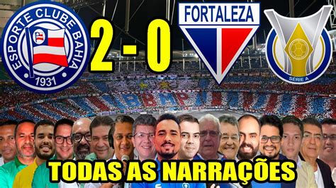 Todas As Narra Es Bahia X Fortaleza Brasileir O Youtube