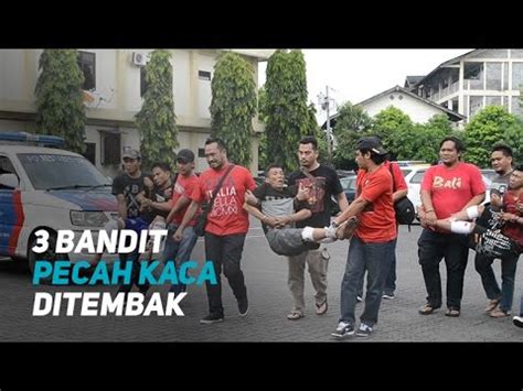 Bandit Pecah Kaca Mobil Ditembak Resmob Polrestabes Semarang YouTube