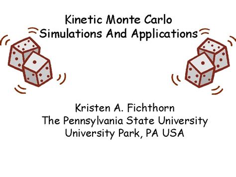 Kinetic Monte Carlo Simulations And Applications Kristen A
