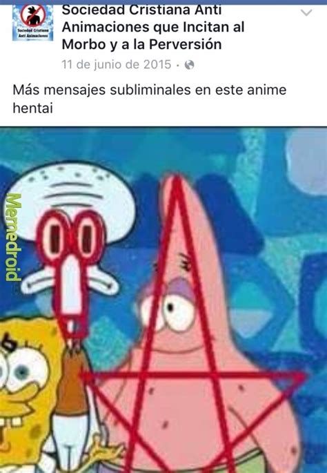 Memedroid Yo no sabía que Bob esponja era Hentai ahora no