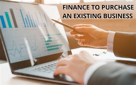 complete guide     finance  purchase  existing business