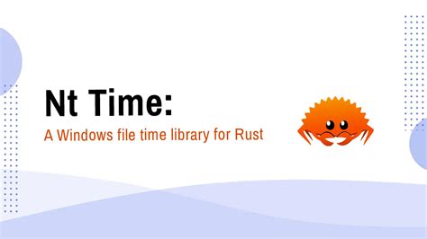 Nt Time A Windows File Time Library For Rust