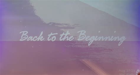 Back to the Beginning - Harvest City Church Regina: A community for