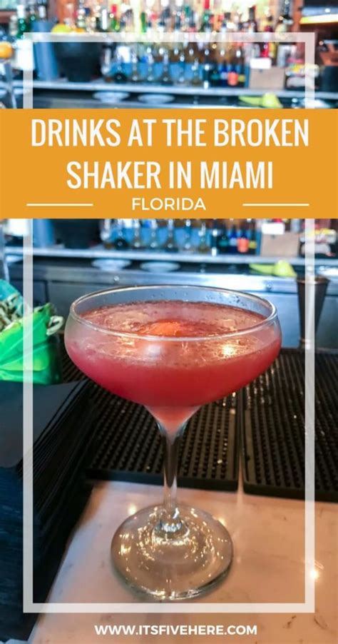 Drinking Buddies The Broken Shaker In Miami Florida Its Five O