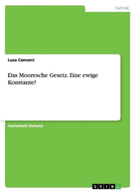 Luca Conconi Das Mooresche Gesetz Eine Ewige Konstante