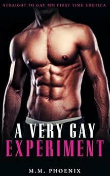 A Very Gay Experiment Straight To Gay Mm First Time Erotica Curious Kindle Edition By