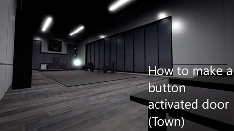 How To Make A Button Activated Door Town Youtube