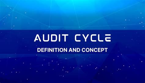 Audit Cycle What Is It Definition And Concept
